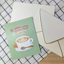 Load image into Gallery viewer, Latte Love Greeting Card